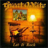 Great White : Let it Rock